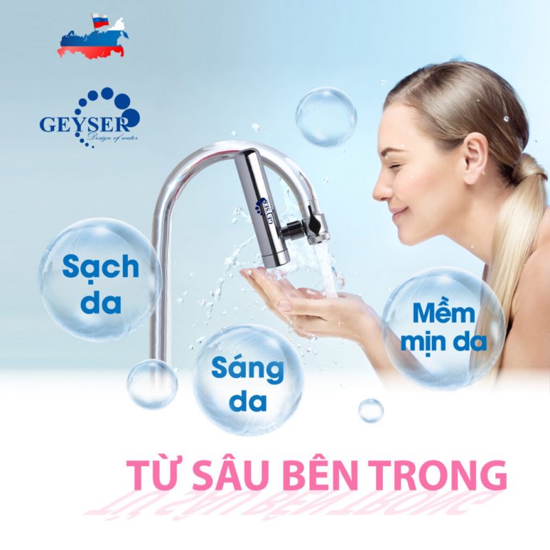 Nước từ vòi lọc Geyser Euro M giúp làm đẹp da