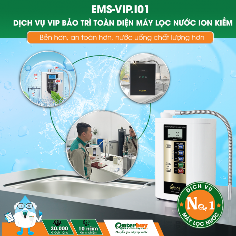 Dịch vụ VIP bảo trì toàn diện máy lọc nước ion kiềm EMS-VIP.I01