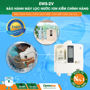 Dịch vụ bảo hành máy lọc nước ion kiềm chuẩn hãng EWS-2V