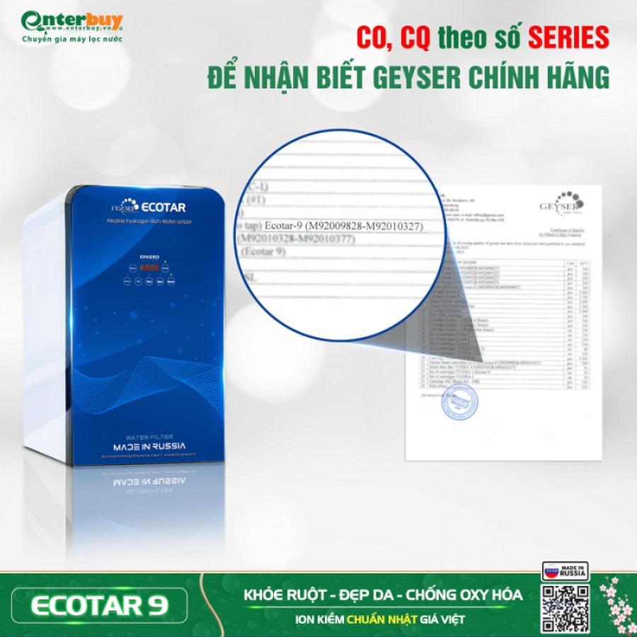 Máy lọc nước ion kiềm Geyser Ecotar 9 có CO, CQ theo từng series duy nhất tại thị trường Việt Nam