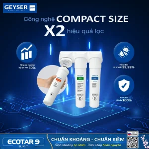 Công nghệ Compact Size giúp nhân đôi hiệu quả lọc của Geyser Ecotar 9 Slim T