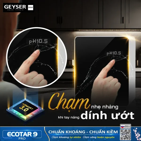 Tính năng chạm khi tay dính ướt của máy Geyser Ecotar 9 pro