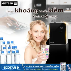 Chi phí sử dụng nước kiềm chuẩn từ máy lọc nước Geyser Ecotar 9 Slim V khá phải chăng