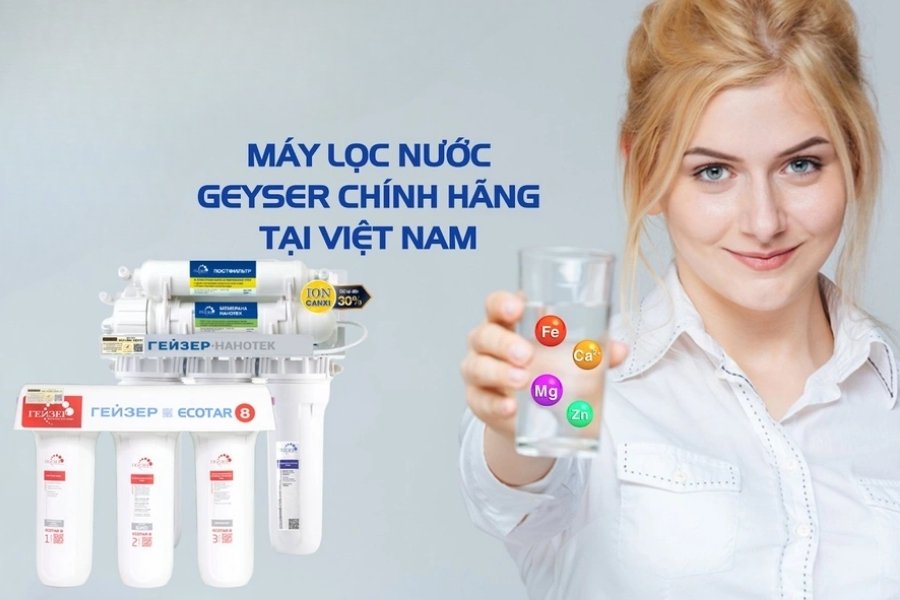 Máy lọc nước nano Geyser của Nga - Được yêu chuộng tại nhiều quốc gia trên thế giới