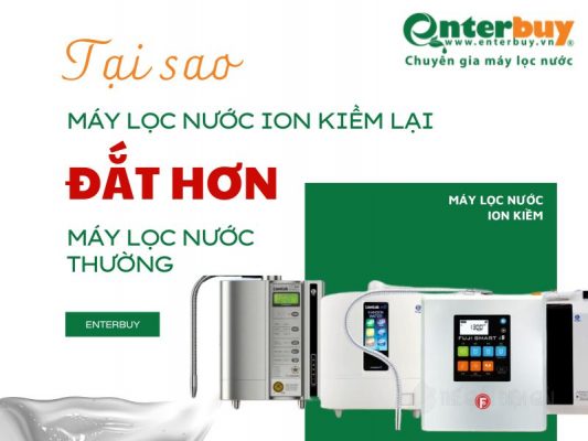 Tại sao máy lọc nước ion kiềm lại đắt hơn máy lọc nước thường?