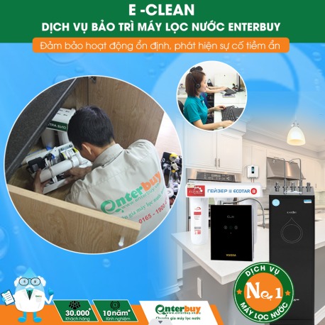 Dịch vụ bảo trì E-Clean tại cửa hàng Enterbuy