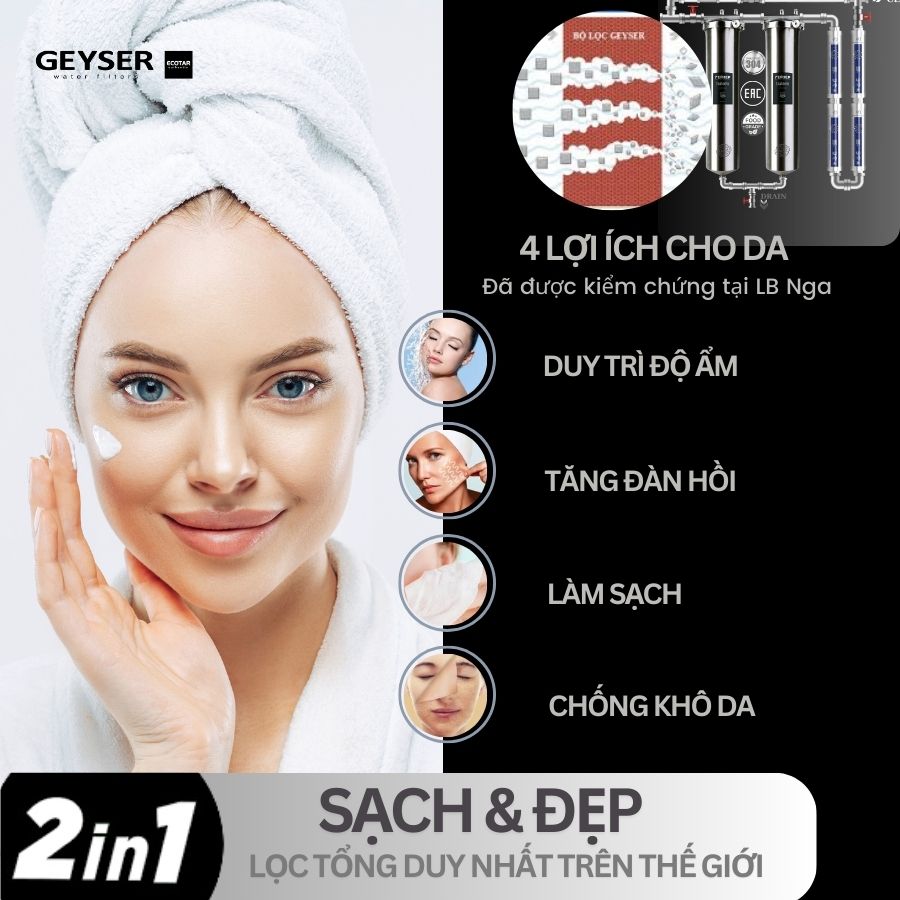 Lọc nước tổng Geyser giúp chăm sóc da