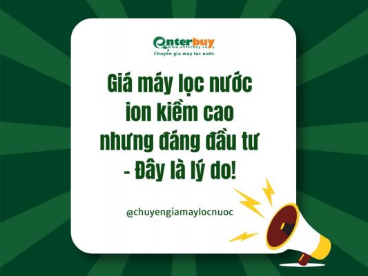 Giá máy lọc nước ion kiềm cao nhưng đáng đầu tư