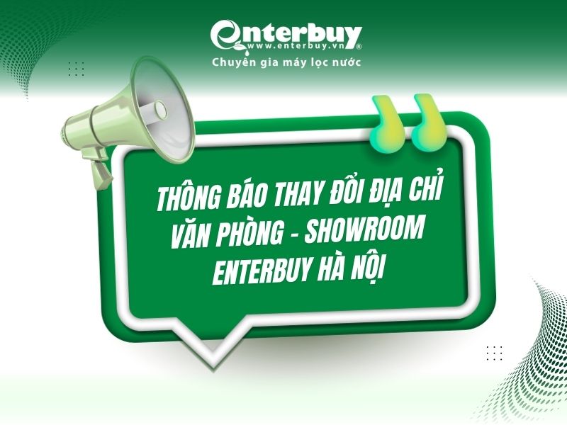 Thông báo: Thay đổi địa chỉ Văn phòng & Showroom tại Hà Nội