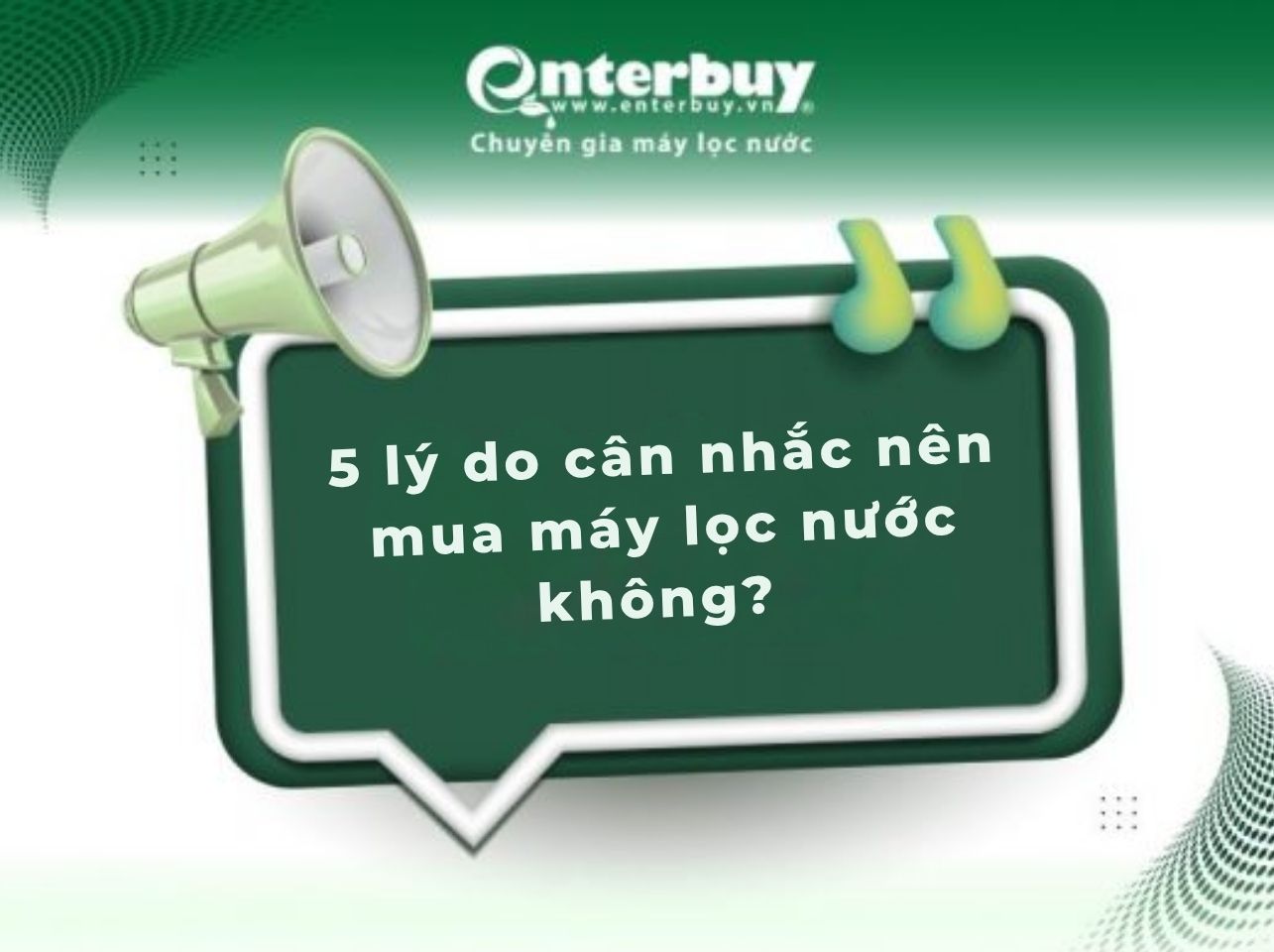 5 lý do cân nhắc nên mua máy lọc nước không?