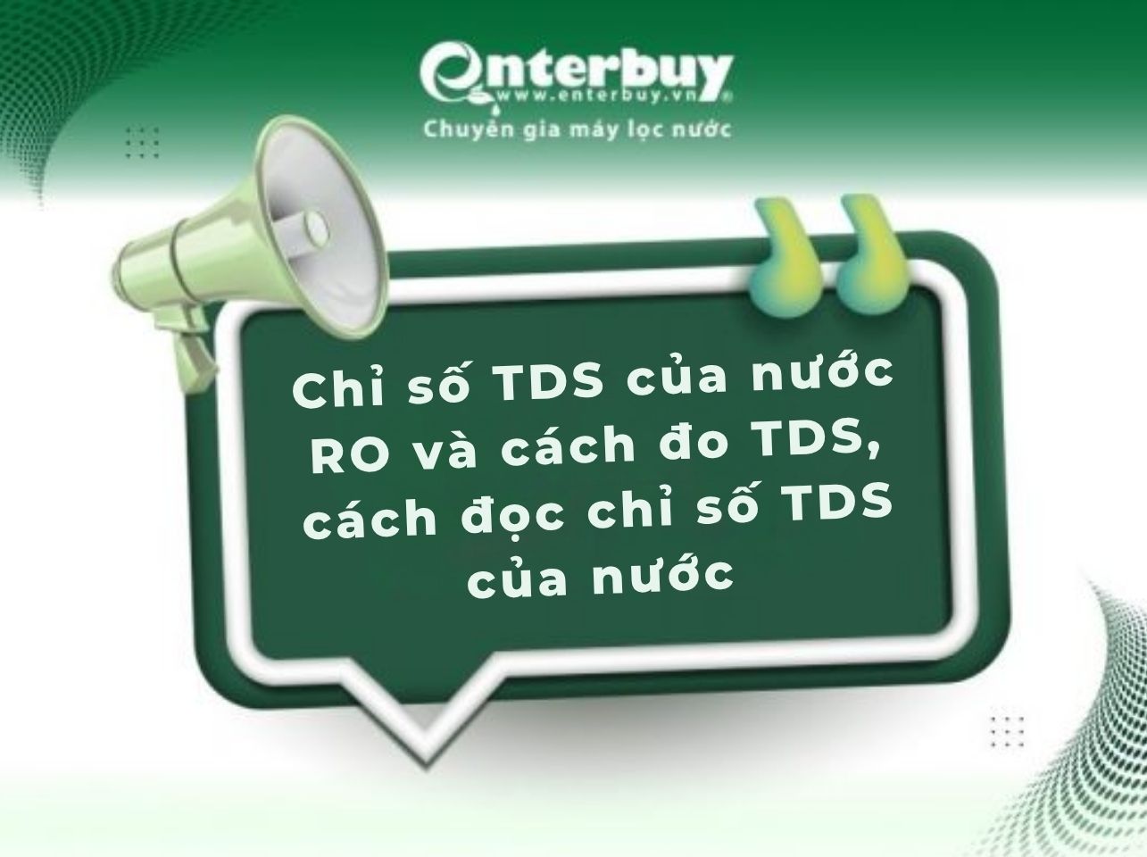 Chỉ số TDS của nước RO và cách đo TDS, cách đọc chỉ số TDS của nước
