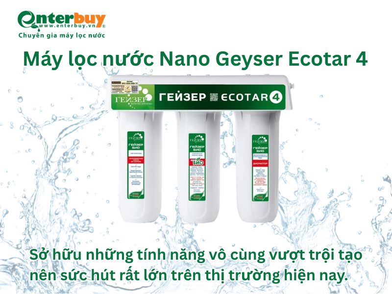 Máy lọc nước nano Geyser có tốt không?