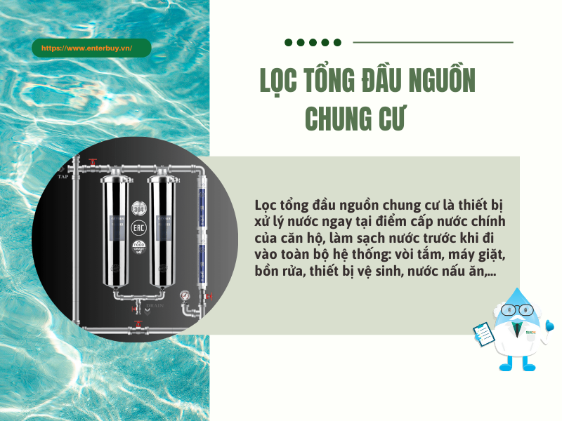 Lọc tổng đầu nguồn chung cư là gì?