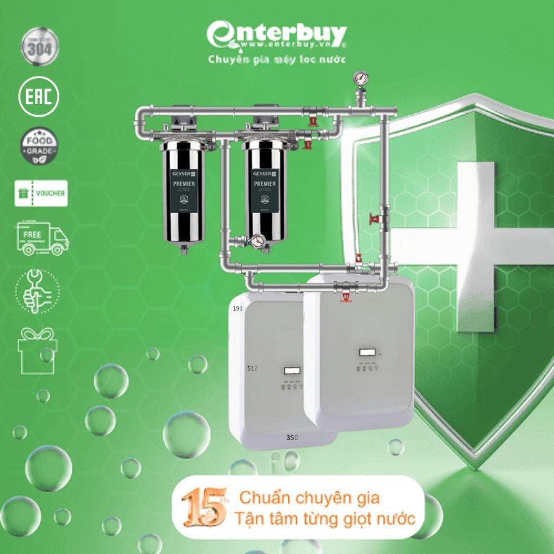 Lọc tổng đầu nguồn trên đường ống lắp âm trần cho căn hộ chung cư Geyser Ecotar 2F2Ss