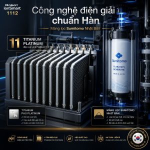 Công nghệ điện giải chuẩn Hàn - Màng lọc Sumitomo Nhật Bản