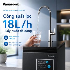 Công suất lọc 18L/h - Lấy nước dễ dàng