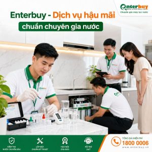 Enterbuy - Dịch vụ hậu mãi chuẩn chuyên gia nước