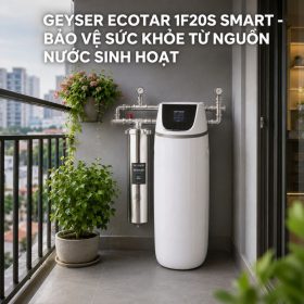 Lọc tổng đầu nguồn Geyser Ecotar 1F20S Smart