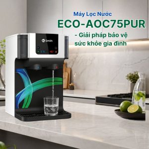 Máy Lọc Nước ECO-AOC75PUR - Giải pháp bảo vệ sức khỏe gia đình