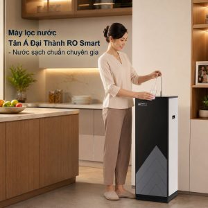 Máy lọc nước Tân Á Đại Thành RO Smart - Nước sạch chuẩn chuyên gia