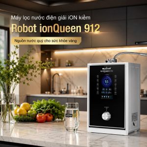 Máy lọc nước điện giải iON kiềm Robot ionQueen 912 - Nguồn nước quý cho sức khỏe vàng