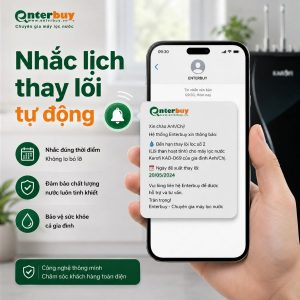 Nhắc lịch thay lõi tự động từ Enterbuy