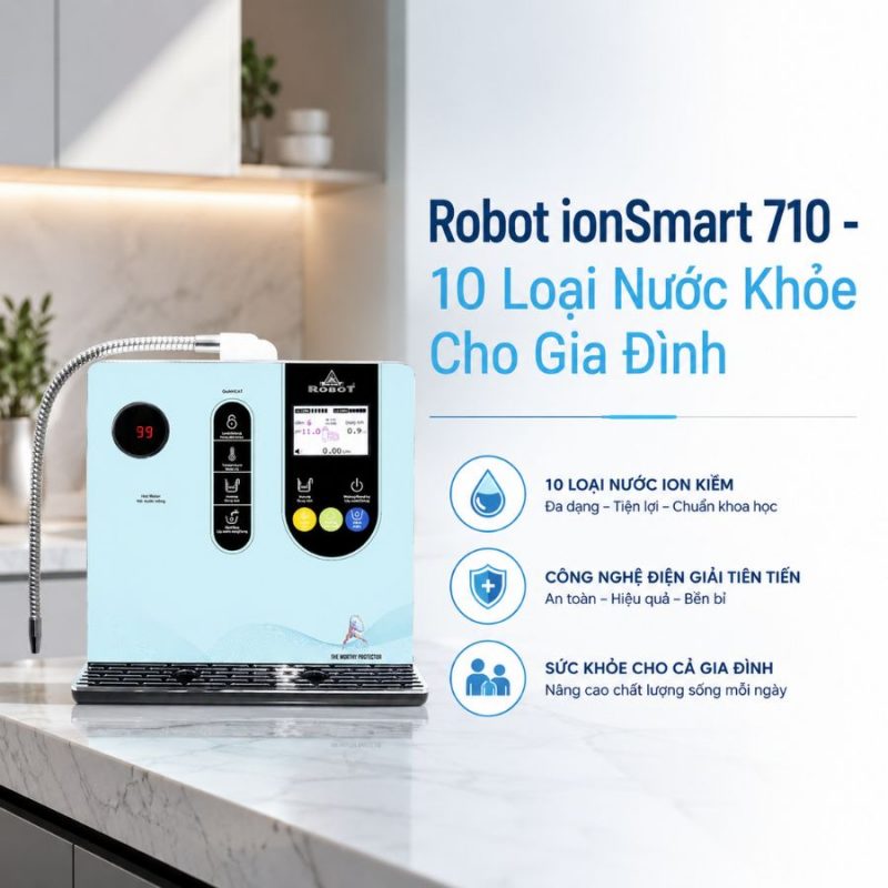 Máy lọc nước điện giải iON kiềm Robot ionSmart 710