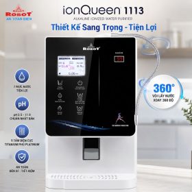 Máy lọc nước điện giải ion kiềm Robot ionQueen 1113 mới chính hãng