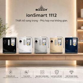 Máy lọc nước điện giải ion kiềm Robot ionSmart 1112 chính hãng dịch vụ tốt