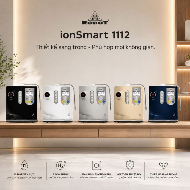 Máy lọc nước điện giải ion kiềm Robot ionSmart 1112 chính hãng dịch vụ tốt