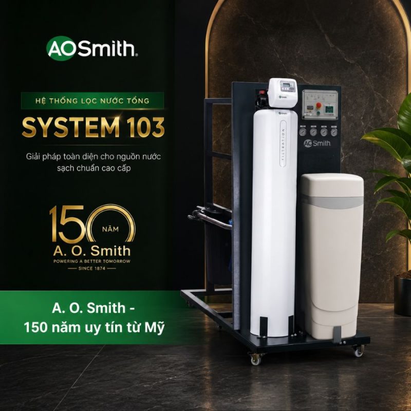 Hệ thống lọc nước đầu nguồn A. O. Smith System 103