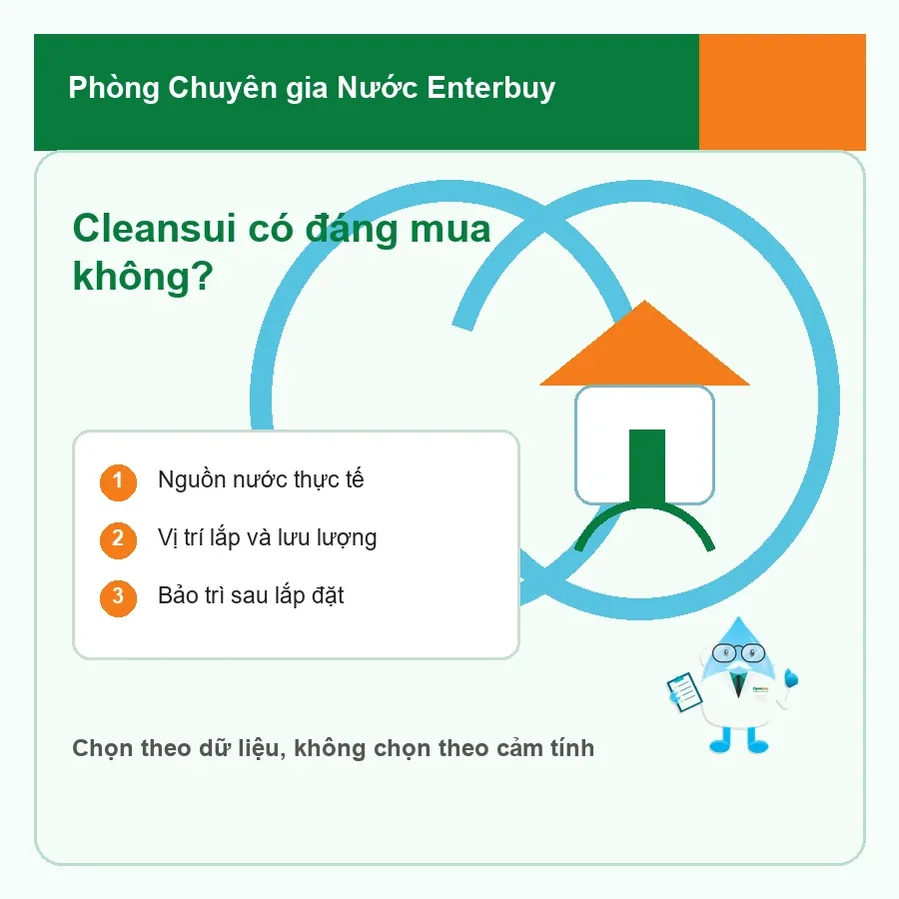 Minh họa chuyên gia nước Enterbuy về cách đánh giá lọc tổng Cleansui có đáng mua không