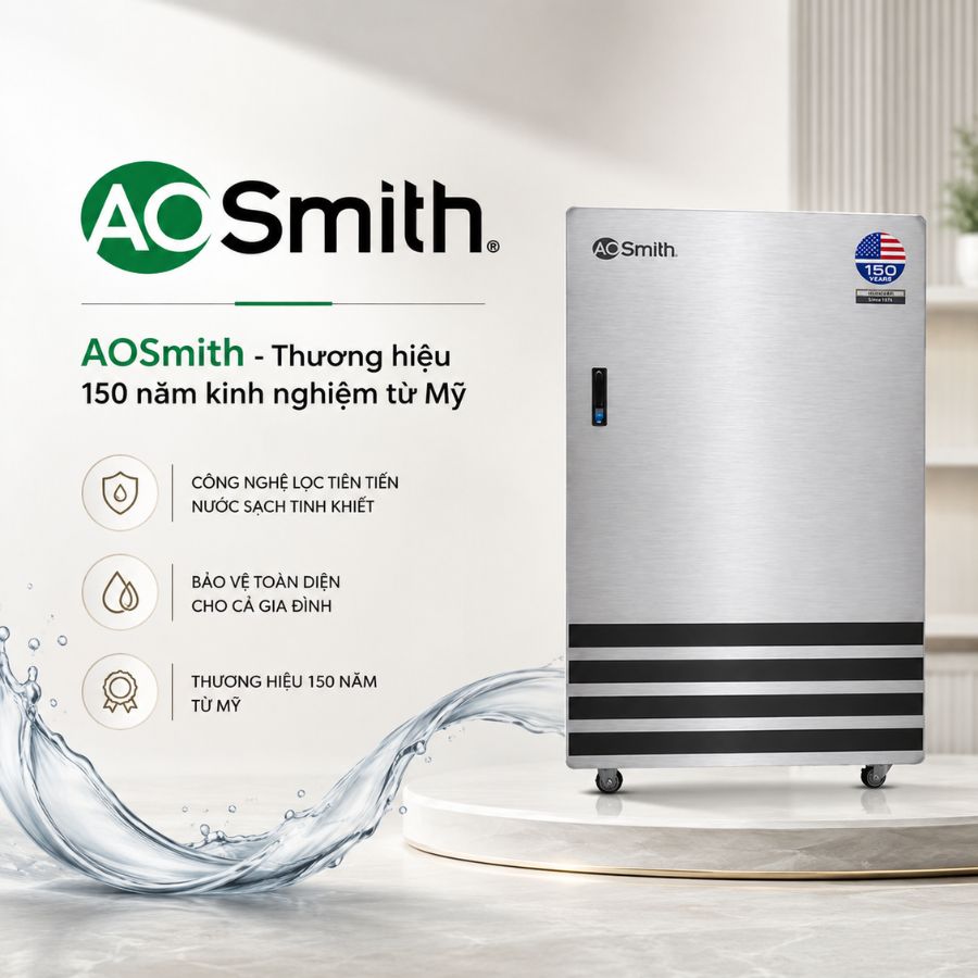 AOSmith - Thương hiệu 150 năm kinh nghiệm từ Mỹ