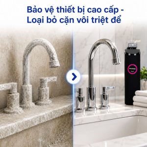 Bảo vệ thiết bị cao cấp - Loại bỏ cặn vôi triệt để