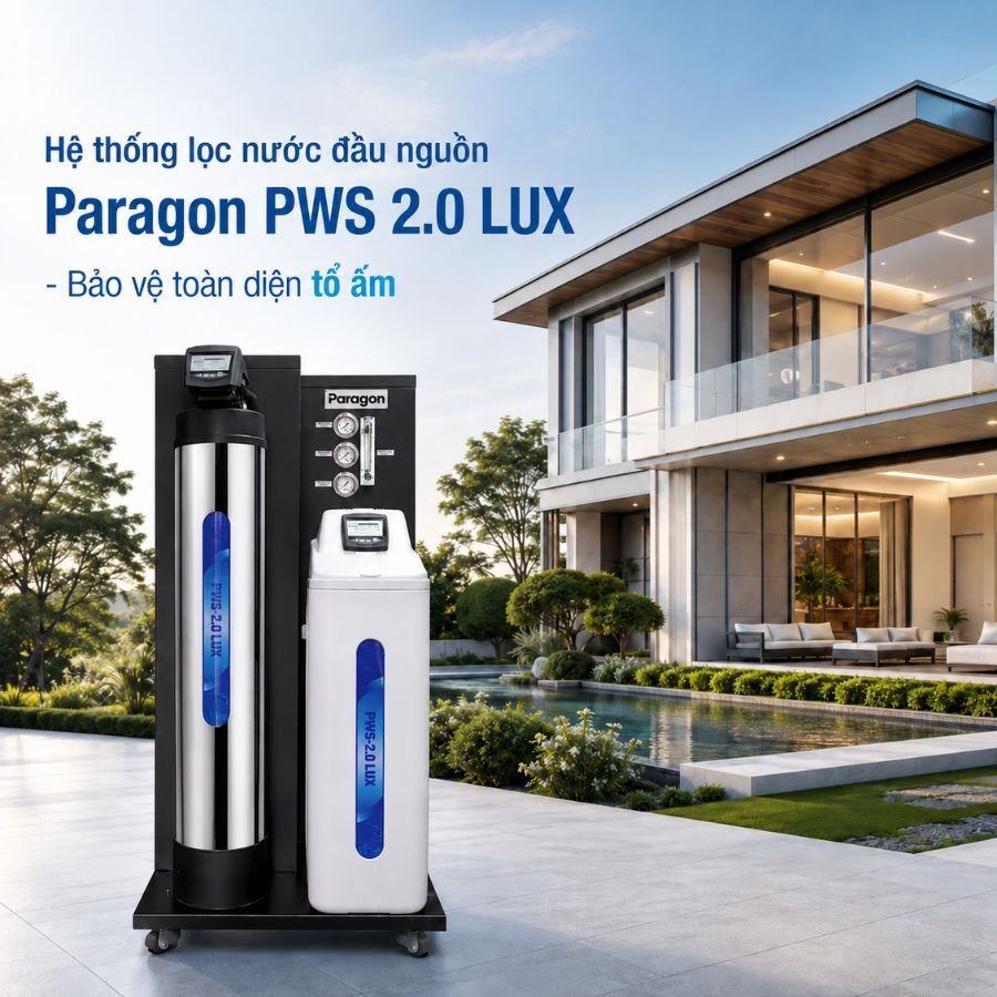 Hệ thống lọc nước đầu nguồn Paragon PWS 2.0 LUX - Bảo vệ toàn diện tổ ấm