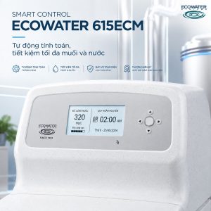 Smart Control Ecowater 615ECM – Tự động tính toán, tiết kiệm tối đa muối và nước